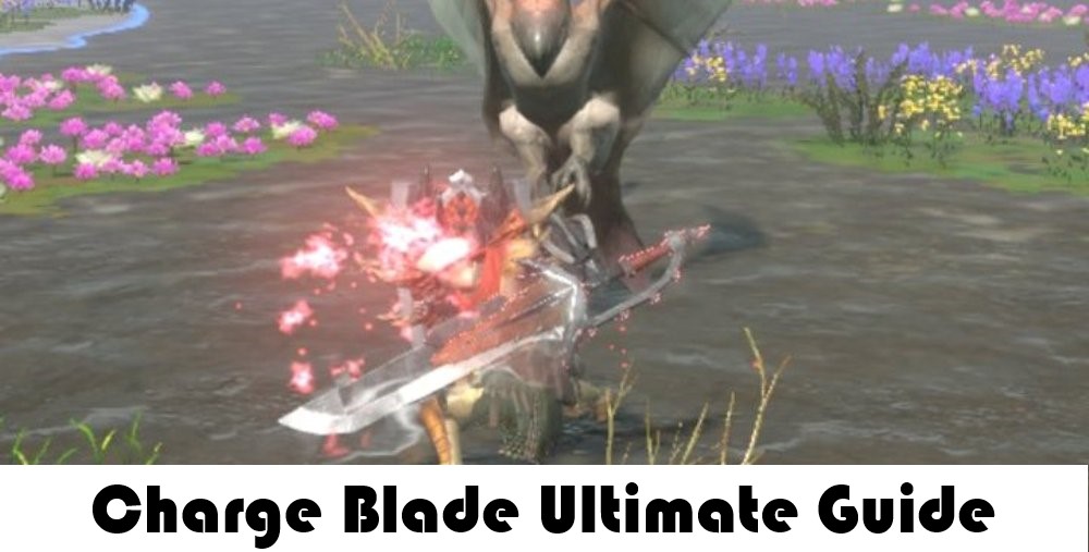 Monster Hunter Now: Charge Blade Guide [2024]