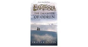 The Daughter of Odren is a short story that closes the Earthsea cycle