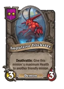 Impulsive Trickster new